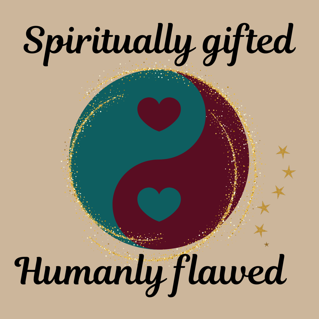 Spiritually gifted. Humanly flawed