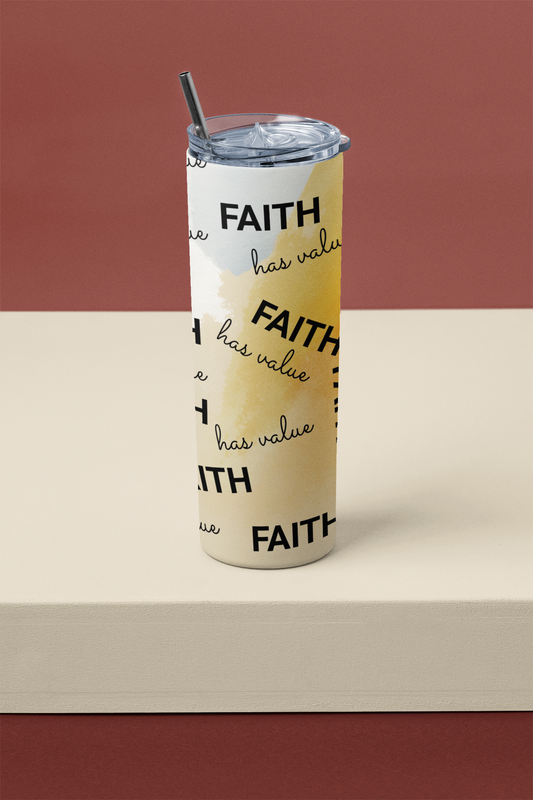 Tumbler with 'FAITH has value' text on a beige surface with a red-brown background. Faith Has Value 20 oz stainless steel insulated tumbler with all-over print design, motivated vision